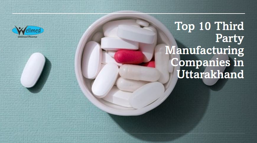 Top 10 Third Party Manufacturing Companies in Uttarakhand